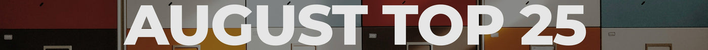 AUGUST TOP 25