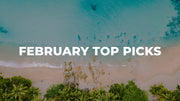 February  Top Picks