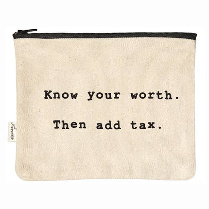 Know Your Worth. Then Add Tax Pouch