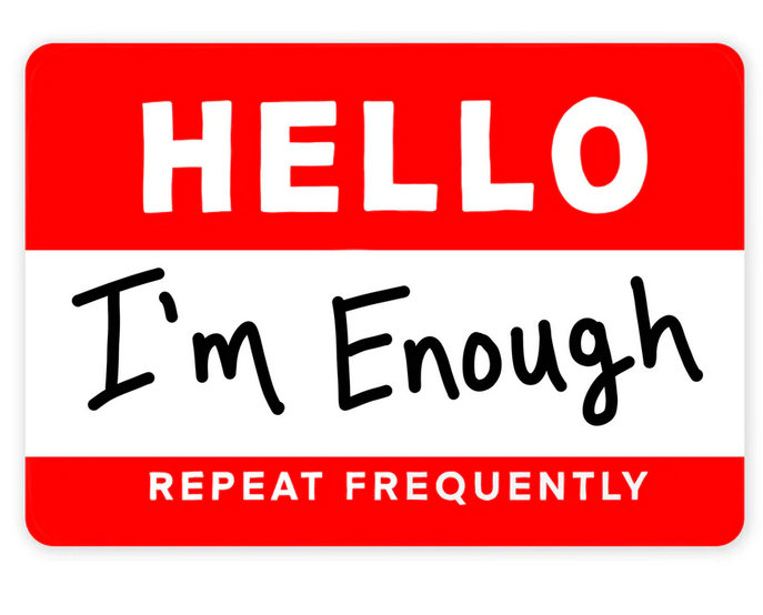 Nice Enough "I'm Enough" Sticker
